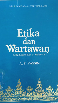 Image of Etika dan Wartawan : Satu Kajian Kes di Malaysia