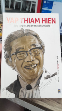 Image of Yap Thiam Hien : 100 Tahun Sang Pendekar Keadilan