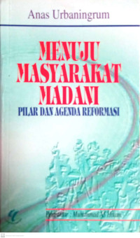 Image of Menuju Masyarakat Madani Pilar dan Agenda Reformasi