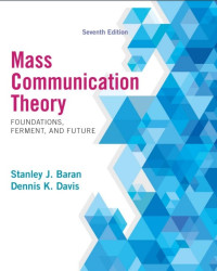 Image of Mass Communication Theory : Foundations, Ferment, and Future Seventh Edition