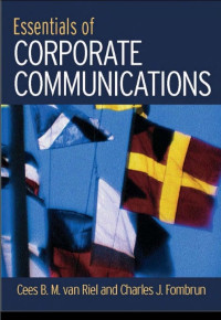 Image of ESSENTIALS OF CORPORATE COMMUNICATION : Implementing practices for effective reputation management