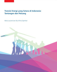 Image of Transisi Energi yang Setara di Indonesia : Tantangan dan Peluang