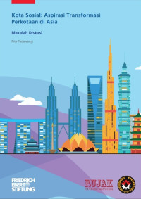Image of Kota Sosial : Aspirasi Tranformasi Perkotaan di Asia