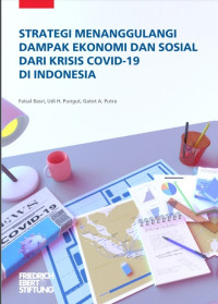 Image of STRATEGI MENANGGULANGI DAMPAK EKONOMI DAN SOSIAL DARI KRISIS COVID-19 DI INDONESIA