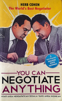 Image of You Can Negotiate Anything : Agar Anda Mendapatkan Segala Yang Anda Inginkan