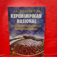 Image of Kepemimpinan Nasional : dan Demikian Lembaga Perwakilan Rakyat