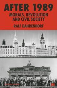 Image of After 1989 : Morals, Revolution and Civil Spciety9