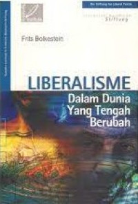 Image of LIBERALISME: Dalam Dunia Yang Tengah Berubah