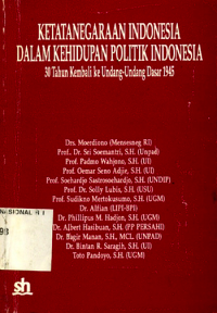 Image of Ketatanegaraan Indonesia Dalam Kehidupan Politik Indonesia