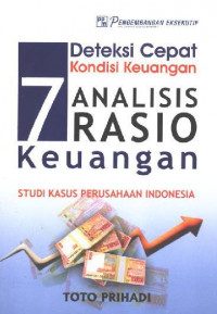 Image of 7 Analisis Rasio Keuangan : Studi Kasus Perusahaan Indonesia