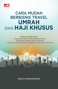 Image of Cara Mudah Berbisnis Travel Umrah dan Haji Khusus