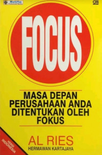 Image of Focus : Masa Depan Perusahaan Anda Ditentukan oleh Fokus
