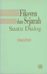 Image of Fiksyen dan Sejarah Suatu Dialog
