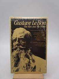 Image of Gustave Le Bon : The Man and His Works