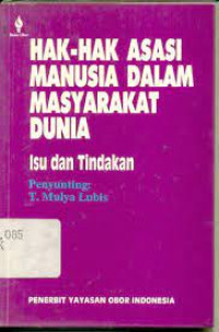 Image of Hak-Hak Asasi Manusia Dalam Masyarakat Dunia : Isu dan Tindakan