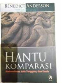 Image of Hantu Komparasi : Nasionalisme, Asia Tenggara, dan Dunia