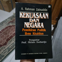 Image of KEKUASAAN DAN NEGARA : Pemikiran Politik Ibnu Khaldun
