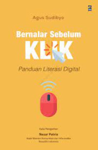 Image of Bernalar Sebelum KLIK : Panduan Literasi Digital
