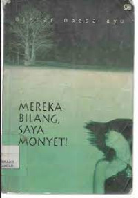 Image of Mereka Bilang , Saya Monyet!