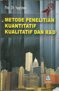 Image of METODE PENELITIAN KUANTITATIF, KUALITATIF DAN R &. D