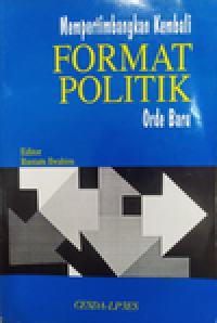 Image of Mempertimbangkan Kembali Format Politik Orde Baru