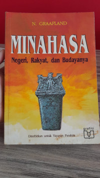 Image of Minahasa : Negeri, Rakyat, dan Budayanya