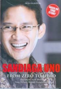 Image of Sandiaga Uno From Zero To Hero