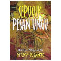 Image of Sepucuk Pesan Ungu : Dua Kumpulan Sajak