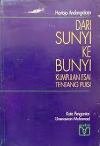 Image of Dari Sunyi Ke Bunyi : Kumpulan Esai Tentang Puisi