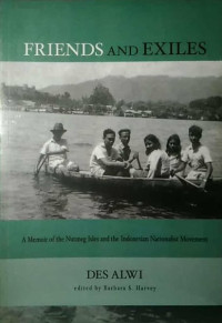 Image of Friends and Exiles : A Memoir Of The Nutmeg Isles and The Indonesian Nationalist Movement
