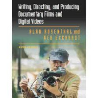 Image of Writing, Directing, and Producing Documentary Films and Digital Videos